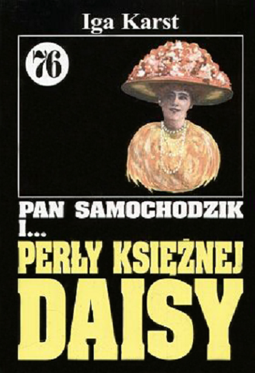 Okładka powieści przygodowej „Pan Samochodzik i perły księżnej Daisy” autorstwa Igi Schmidt Karst.